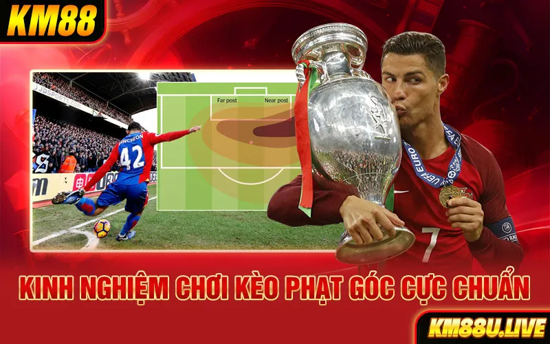 Kinh nghiệm chơi kèo phạt góc cực chuẩn