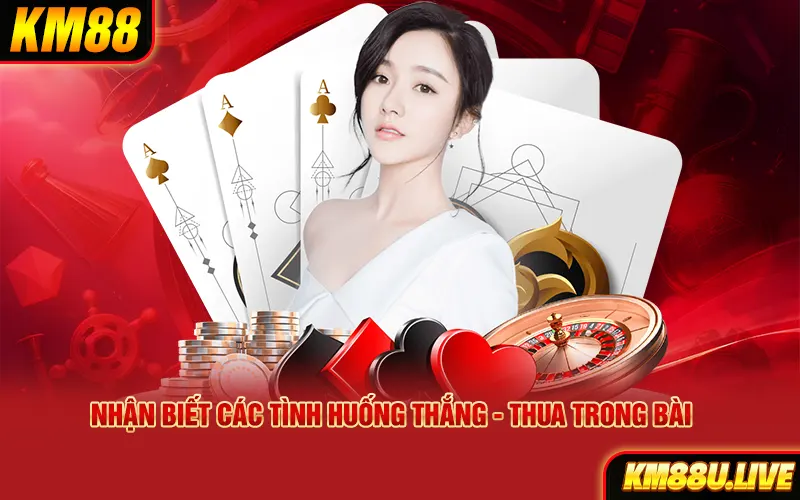 Nhận biết các tình huống thắng - Thua trong bài